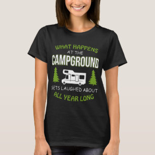 T-shirt ce qui se produit au terrain de camping obtient ri