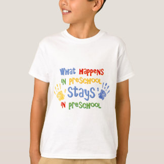 T-shirt Ce qui se produit dans l'école maternelle