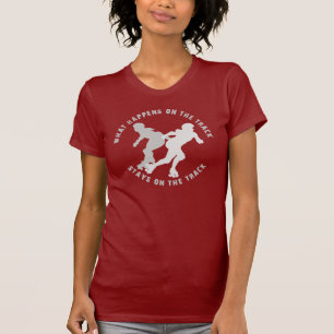 T-shirt Ce qui se produit sur les séjours de voie sur la