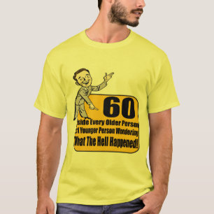 T-shirt Ce qui s'est produit les soixantième cadeaux
