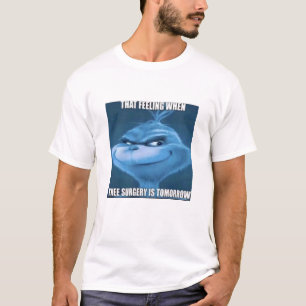 T-shirt Ce sentiment quand la chirurgie du genou est demai