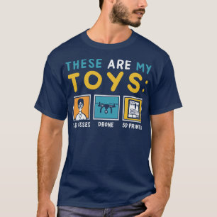 T-shirt Ce Sont Mes Toyers VR Verres Drone Imprimante 3D