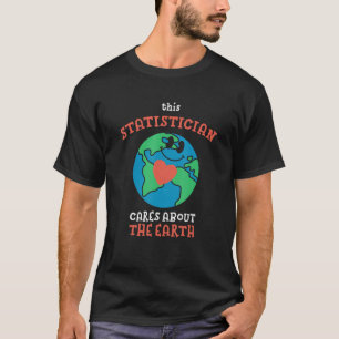 T-shirt Ce statisticien se préoccupe de la nature terrestr