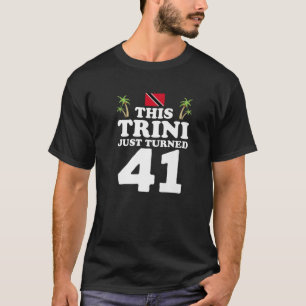 T-shirt Ce Trini Vient D'Avoir 41 Trinidad 41E Anniversair