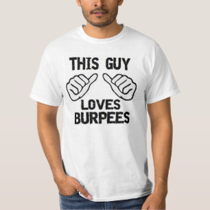 T-shirt ce type aime des burpees
