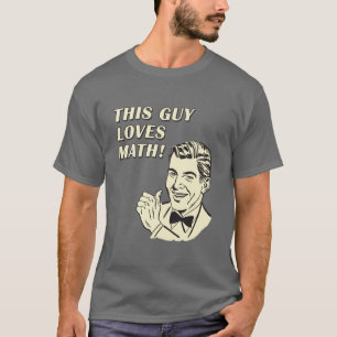 T-shirt Ce type aime des maths - rétro clipart (images