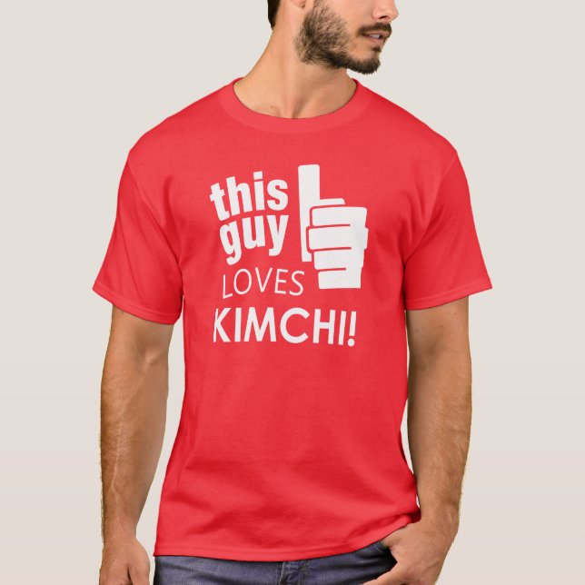 T-shirt Ce type aime Kimchi ! (Devant)