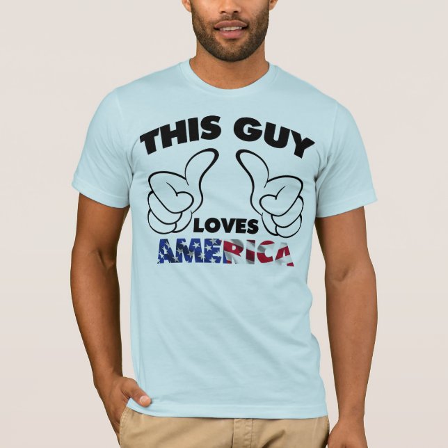 T-shirt Ce type aime l'Amérique (Devant)