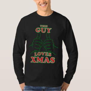 T-shirt Ce type aime Noël