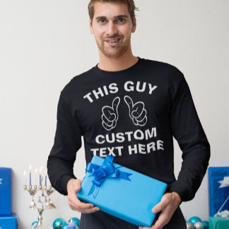 T-shirt Ce type ajoute votre propre texte ici