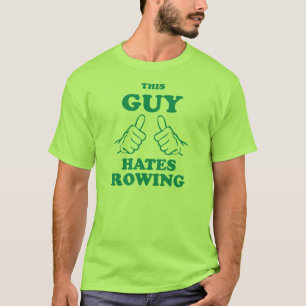 T-shirt Ce type déteste ramer