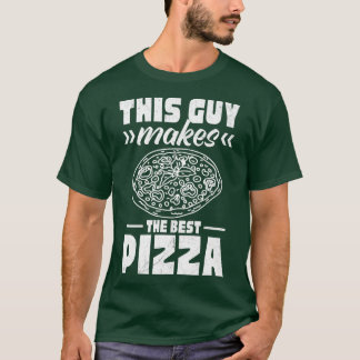 T-shirt Ce Type Fait La Meilleure Pizza Premium 