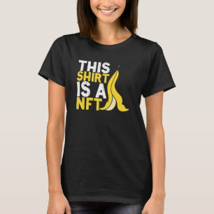 T-shirt Ceci Est Nft Banana Non Funable Jeton Crypto Nft
