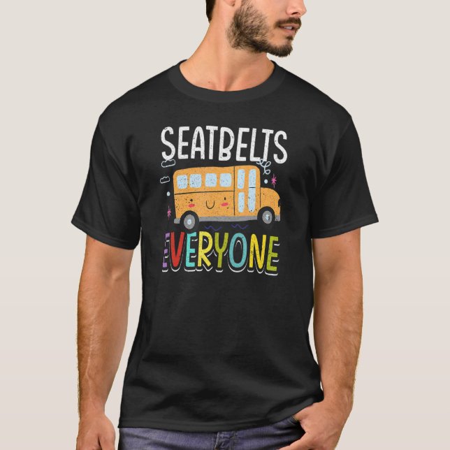 T-shirt Ceintures de sécurité Tout le monde Bus scolaire V (Devant)