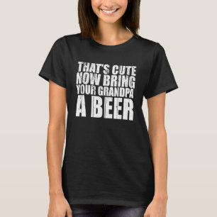 T-shirt Cela Apporte Maintenant À Votre Grand-Père Un Mens