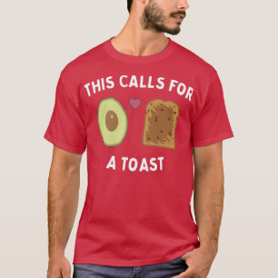 T-shirt Cela demande un avocat toast