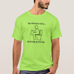 T-shirt Cela qui ne me tue pas