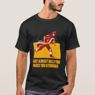 T-shirt Cela vous rendra plus fort Citations de motivation
