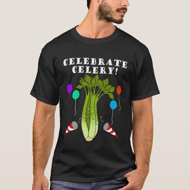 T-shirt Celebrate Celery Healthy Vegetables Leek (Devant)