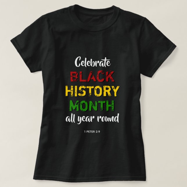 T-shirt CÉLÉBRER L'HISTOIRE NOIRE MOIS BHM Bible Christian (Design devant)