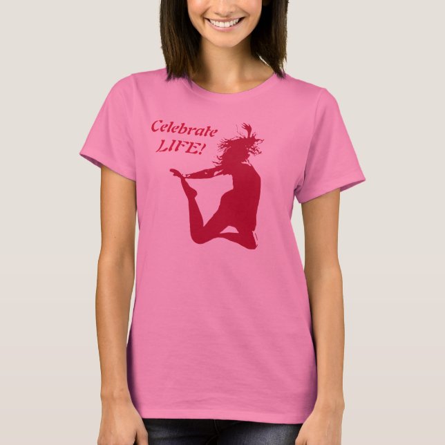 T-shirt Célébrez la vie ! (Devant)