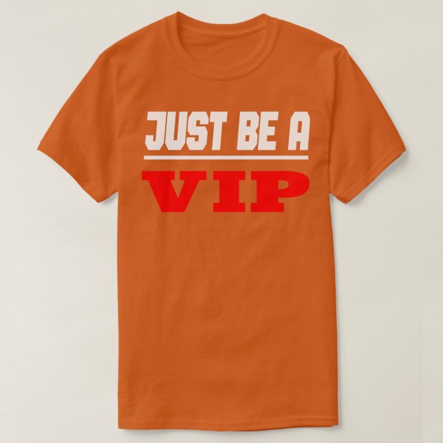 T-shirt Celebrity Be A VIP 3 (Design devant)