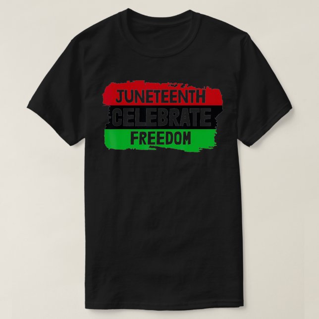 T-shirt Célébrons la liberté noire de la junte au 19° (Design devant)