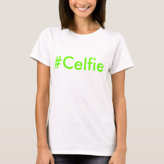 T-shirt Celfie