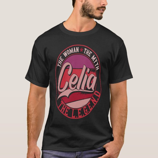 T-shirt Celia the Lady of Myth the Legend (Devant)
