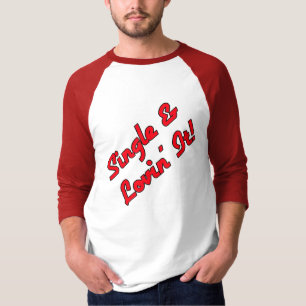 T-shirt Célibataire et l'adoptant bien !