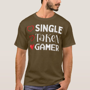 T-shirt Célibataire Gamer Pris à la Saint-Valentin Jeux de