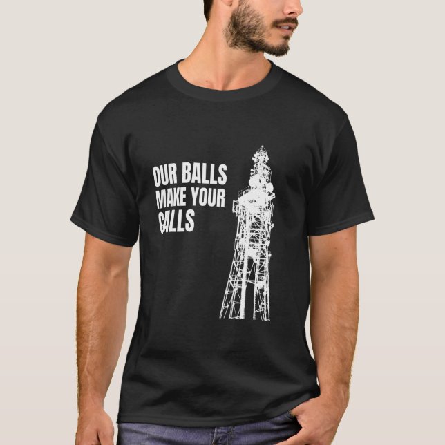T-shirt Cell Tower Climber Escalade Nos Balls Font Votre C (Devant)