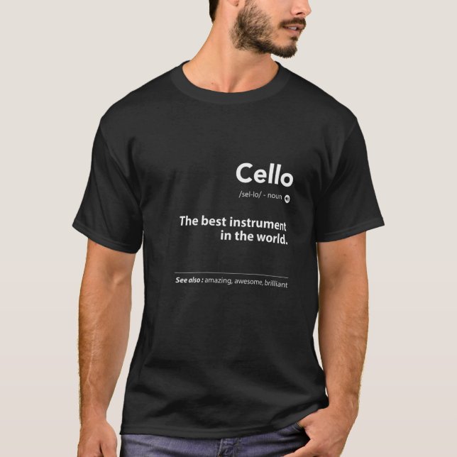 T-shirt Cello Définition Le Meilleur Instrument Au Monde (Devant)