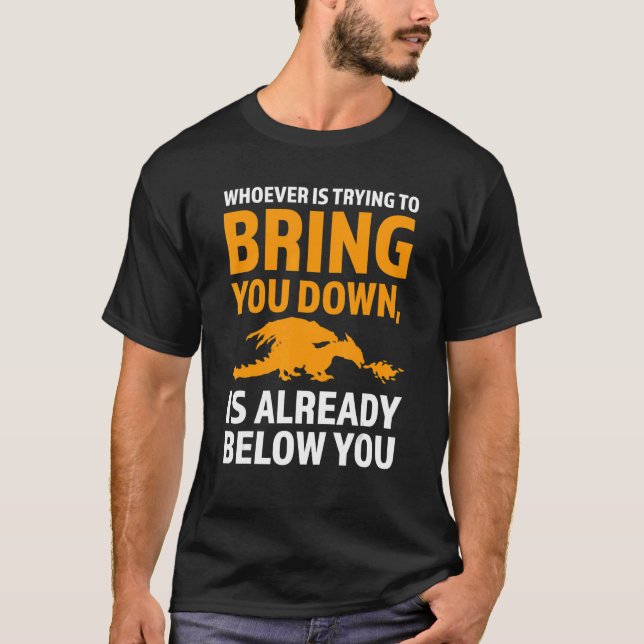 T-shirt Celui Qui Tente De Vous Faire Tomber Des Dragons M (Devant)