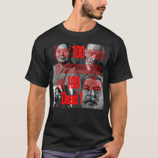 T-shirt Cent ans de communisme, cent millions de morts.