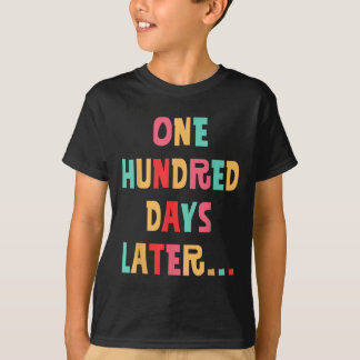 T-shirt Cent Jours Plus Tard 100E Jour D'Enseignant