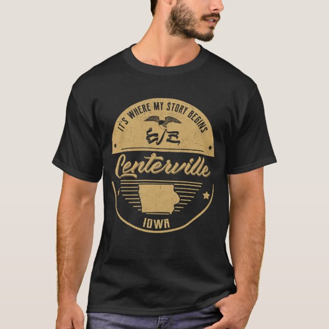 T-shirt Centerville Iowa C'est là que commence mon histoir (Devant)
