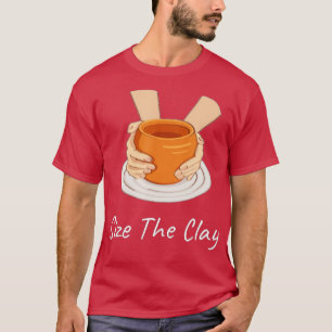T-shirt Céramique de poterie amusante Artiste Saisir L'Arg