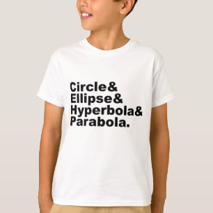 T-shirt Cercle Ellipse Hyperbole Parabole Sections coniq