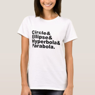T-shirt Cercle Ellipse Hyperbole Parabole Sections coniq