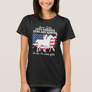 T-shirt Certaines Filles Aiment L'Amérique Canons Chevaux 