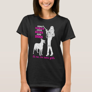T-shirt Certaines filles aiment les armes et les chiens -