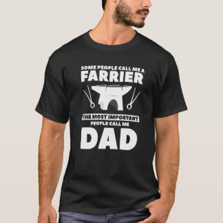 T-shirt Certaines Personnes M'Appellent Un Farrier Pour Un
