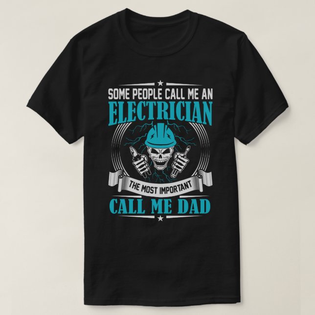T-shirt Certaines Personnes M'Appellent Un PÈRE Électricie (Design devant)