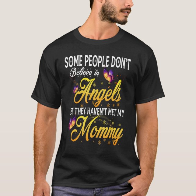 T-shirt Certaines personnes ne croient pas aux anges, mais (Devant)