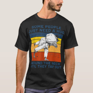 T-shirt Certaines Personnes Ont Juste Besoin D'Un Accrocha