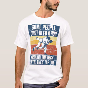 T-shirt Certaines Personnes Ont Juste Besoin D'Un Accrocha
