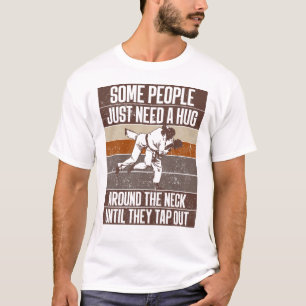 T-shirt Certaines Personnes Ont Juste Besoin D'Un Hug Drôl