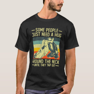 T-shirt Certaines Personnes Ont Juste Besoin D'Un Hug Vint
