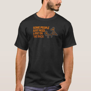 T-shirt Certaines Personnes Ont Juste Besoin D'Un Tapis Su